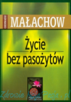 Życie bez pasożytów. Giennadij P. Małachow PU