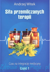 Siła przemilczanych terapii. Część 1. Andrzej Witek PU