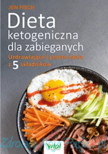 Dieta ketogeniczna dla zabieganych. Jen Fisch