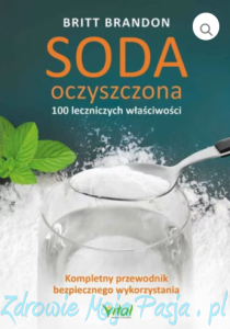 Soda oczyszczona. 100 leczniczych właściwości. B.Brandon PU