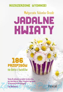 Jadalne kwiaty. M. Kalemba-Drożdż