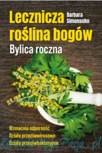 Lecznicza roślina bogów. BYLICA ROCZNA. B. Simonsohn