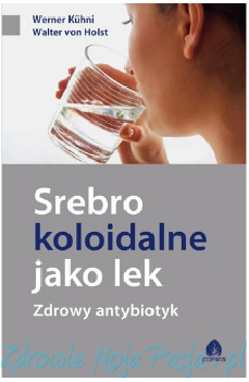 Srebro koloidalne jako lek. Zdrowy antybiotyk..png
