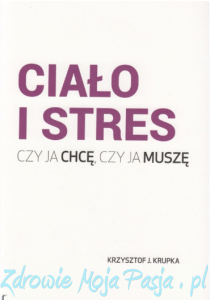 Ciało i stres. Krzysztof J. Krupka PU