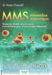 MMS – mineralne panaceum. Skuteczny środek antywirusowy, przeciwgrzybiczy, wzmacniający odporność Antje Oswald PU